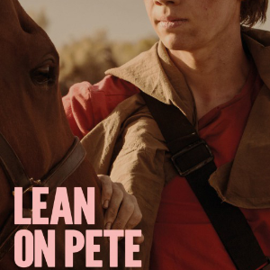 LEAN ON PETE (La Route Sauvage)