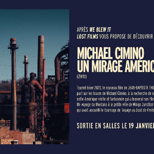 Sortie de "MICHAEL CIMINO UN MIRAGE AMERICAIN", le documentaire de Jean-Baptiste Thoret, le 19 janvier 2022