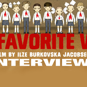 MY FAVORITE WAR, interview de la réalisatrice Ilze Burkovska Jacobsen