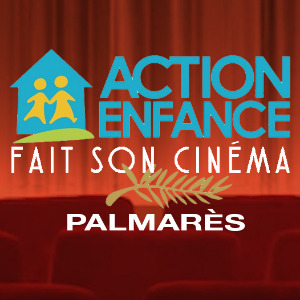 ACTION ENFANCE : le palmarès de la 5ème édition