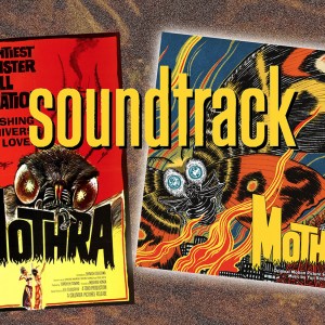 Sortie vinyle chez Waxwork : MOTHRA, la musique du film de 1961 de Yūji Koseki