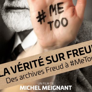 "La vérité sur Freud - Des archives Freud à #MeToo" Sortie nationale le 31 août 2022