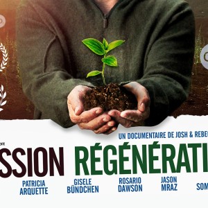 MISSION RÉGÉNÉRATION sort au cinéma le 9 Novembre ; le film qu'on attendait, fondamental dans son approche du dérèglement climatique !