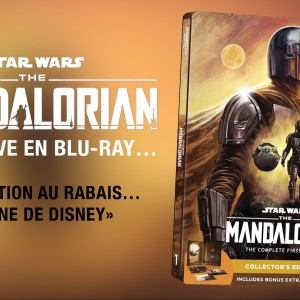 "Le Mandalorien : La première saison"… la sortie en blu-ray & 4K… Quelle sortie ?