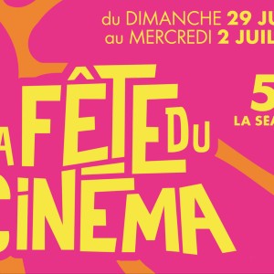 Du dimanche 29 juin au mercredi 2 juillet 2025 se déroulera la 40ème édition de la La Fête du Cinéma