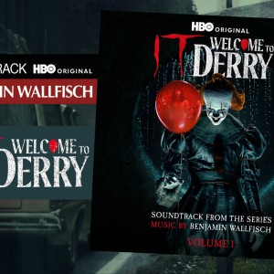 Retour de ‘Ça’, mieux connu sous le nom de ’Grippe-sou’ avec « IT: Welcome to Derry »… Benjamin Wallfisch reprend le flambeau pour la série gore et violente de HBO
