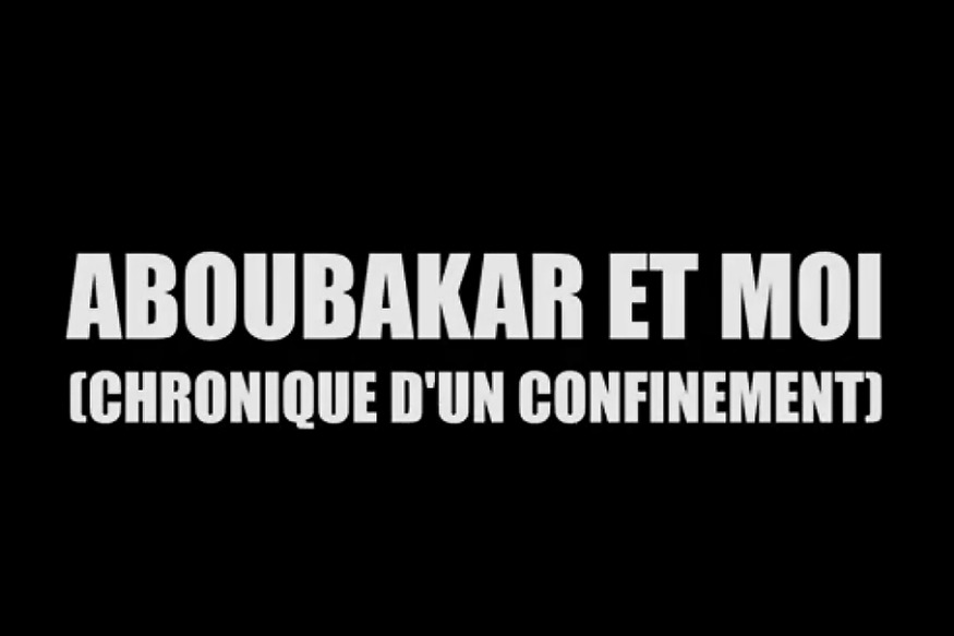 Aboubakar et moi ( Chronique d'un confinement ) de Rémi Lange sortira en dvd le 29 juin