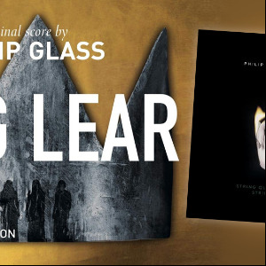 Sortie dans les bacs du CD « King Lear » de Philip Glass interprété par le Quatuor Tana