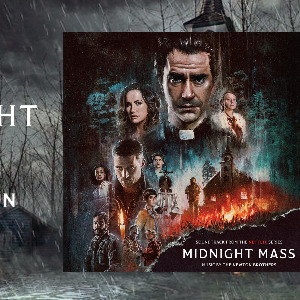 Sortie vinyle : MIDNIGHT MASS… La bande-originale de la série Netflix composée par les Newton Brothers.