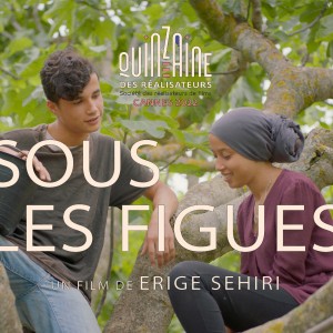 SOUS LES FIGUES, le film intemporel de Erige Sehiri, sort sur nos écrans le 7 décembre