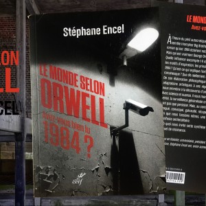 « Le monde selon Orwell, Avez-vous bien lu 1984 ? » de Stéphane Encel est disponible aux Éditions Du Cerf