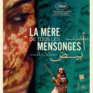‘La mère de tous les mensonges’, un film poétique et sombre réalisé par la jeune réalisatrice marocaine Asmae El Moudir, arrive au cinéma