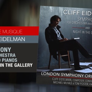 Cliff Eidelman: Symphony for Orchestra and Two Pianos, Night In The Gallery