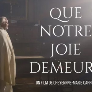 ‘Que notre joie demeure’, le film profondément humain et poignant réalisé par Cheyenne Carron sort sur nos écrans le 24 avril