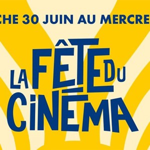 Retour de ‘La Fête du Cinéma’ du dimanche 30 juin au mercredi 3 au tarif unique de 5€ la séance !
