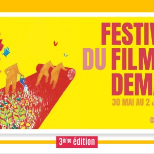 La 3ème édition du 'Festival du Film de Demain' se dévoile enfin… rendez-vous pris du 30 mai au 2 juin