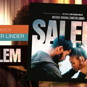 À découvrir : SALEM, la bande originale du film de Jean-Bernard Marlin, signée Krister Linder