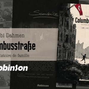 ‘Columbusstraẞe’, le roman graphique sur la vie d’une famille allemande entre 35 et 45, à découvrir aux éditions Robinson !