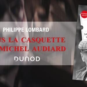 ‘Sous la casquette de Michel Audiard’ ; un livre écrit avec passion par l’anthologiste et écrivain Philippe Lombard, l’ouvrage à définitivement avoir dans sa bibliothèque !