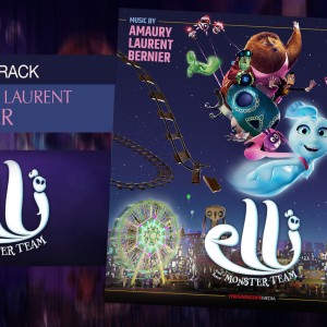 AMAURY LAURENT BERNIER nous revient avec le score du film d’animation fantastique, ‘ELLI’ !