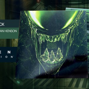 SOUNDTRACK : Le vinyle de Alien Isolation est arrivé !