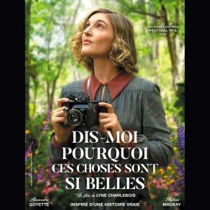 « Dis-moi pourquoi ces choses sont si belles » est le film à voir ce mercredi ! il est signé Lyne Charlebois, et il nous a particulièrement touché…