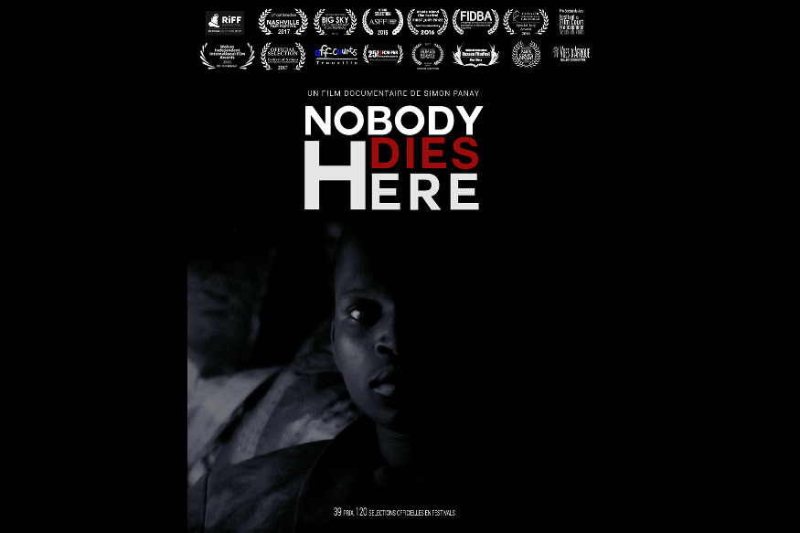 ICI PERSONNE NE MEURT, un documentaire de Simon Panay.