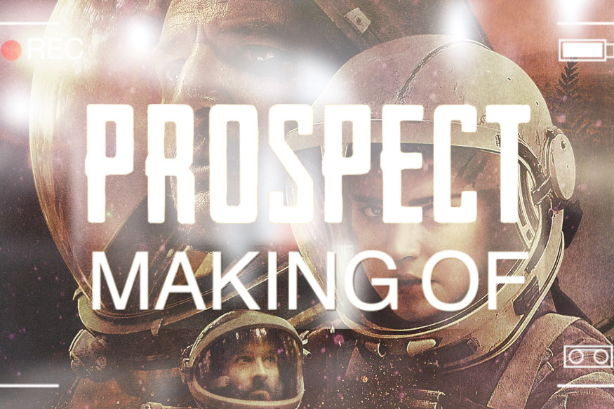PROSPECT : le making-of