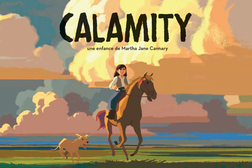 CALAMITY, un film d'animation de Rémi CHAYÉ et une musique de Florencia DI CONCILIO