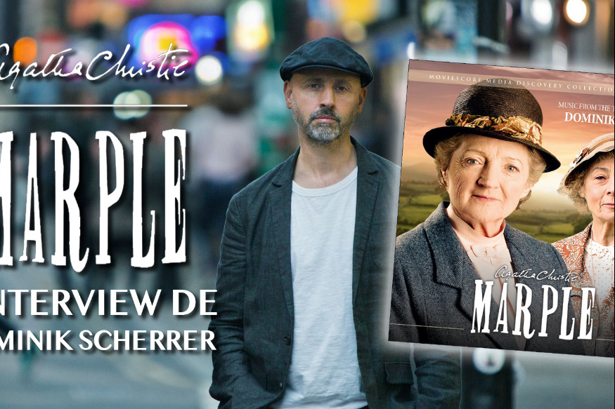 Agatha Christie’s Marple : l’interview de Dominik Scherrer, compositeur de la série