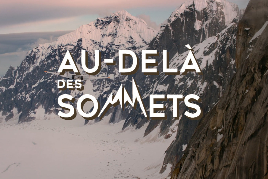 Au delà des Sommets, le documentaire à voir en ce mois de juin !