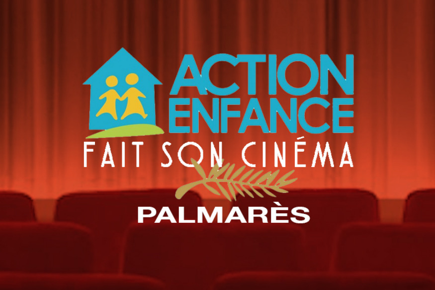 ACTION ENFANCE : le palmarès de la 5ème édition