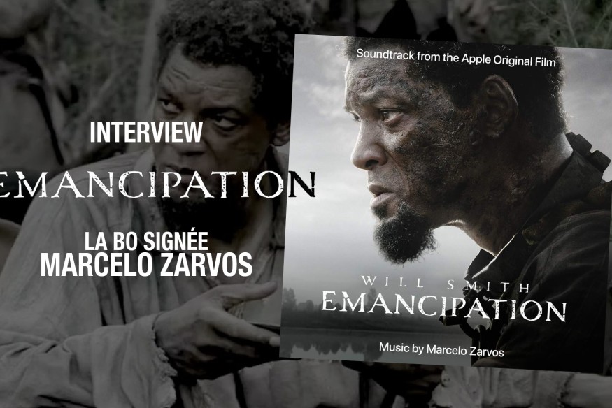 l'interview de David-Emmanuel Thomas : Marcelo Zarvos nous parle du score de 'Emancipation'