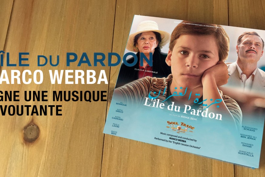 Marco Werba signe une superbe musique pour le film tunisien de Ridha Béhi, "L'Île du pardon"