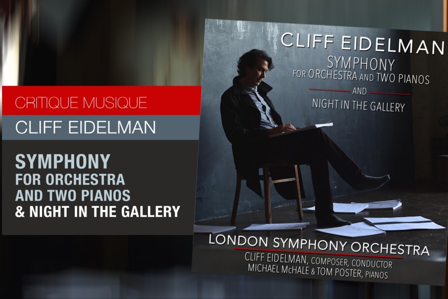 Cliff Eidelman: Symphony for Orchestra and Two Pianos, Night In The Gallery