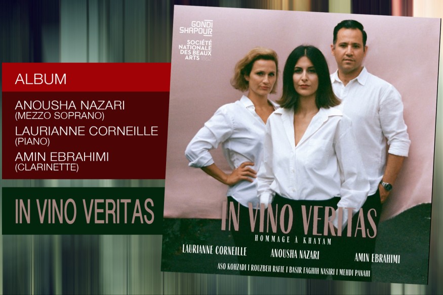 ‘In vino veritas. Hommage à Khayam’, l’album magique de Anousha Nazari sera disponible à partir du 3 mai