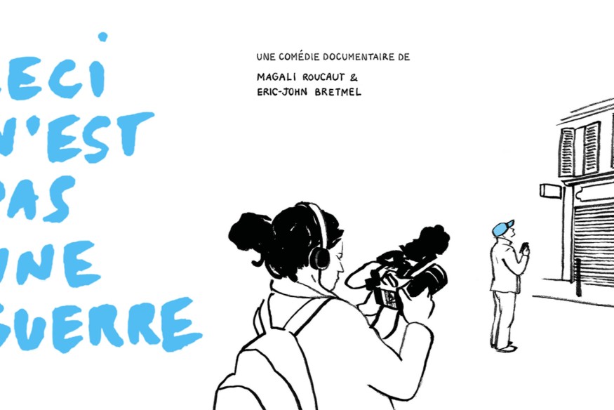 ‘Ceci n’est pas une guerre’, la formidable aventure de MAGALI ROUCAUT et ERIC-JOHN BRETMEL