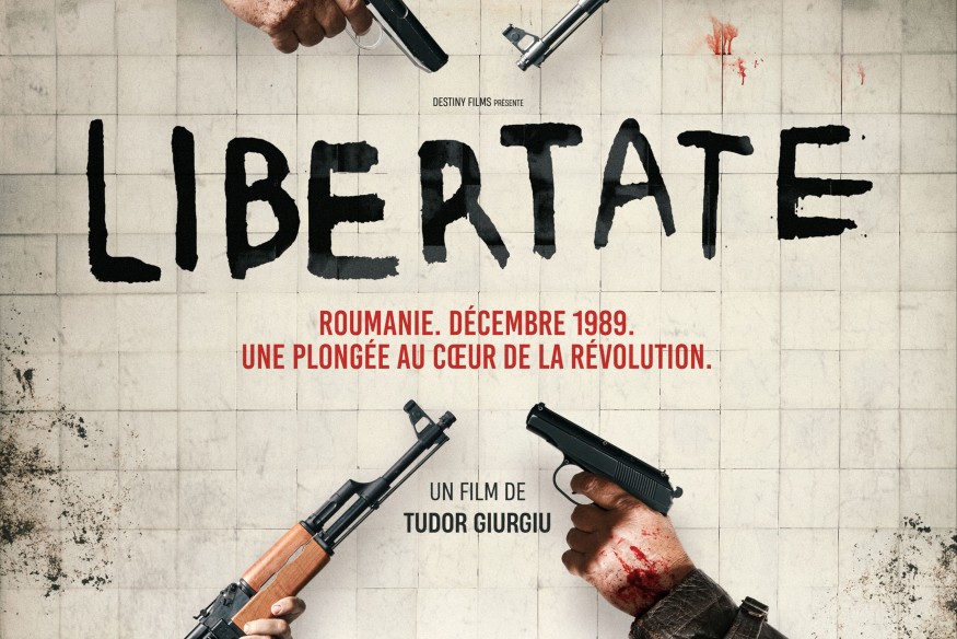 ‘LIBERTATE’ de Tudor Giurgiu : une réflexion sur la révolution roumaine ; ou comment l’histoire se fait par petites touches, intimement, baignant dans l’absurde, la compromission et le drame