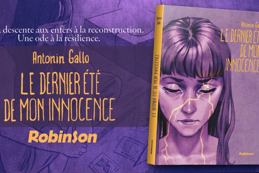 'Le Dernier Été de mon Innocence' d’Antonin Gallo est sorti chez ROBINSON : attention œuvre choc !