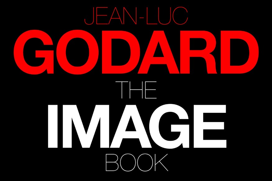 Critique du Film Le Livre d'Image de Jean-Luc Godard