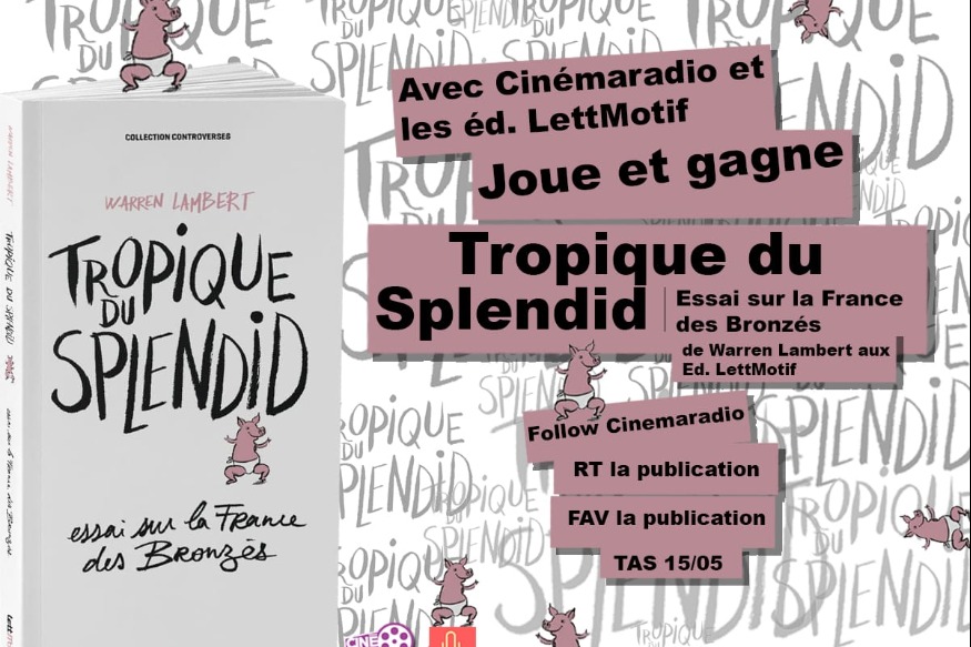 Tropique du Splendid, essai sur la France des Bronzés